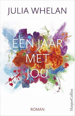 Een jaar met jou by Julia Whelan