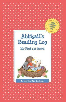 Abbigail's Reading Log: My First 200 Books (Gatst) by Martha Day Zschock