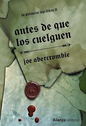 Antes de que los cuelguen by Joe Abercrombie