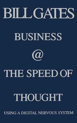 Business at the Speed of Thought by Roger Steffens, Bill Gates