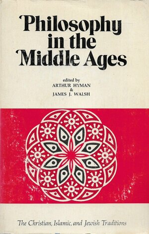 Philosophy in the Middle Ages by Arthur Hyman