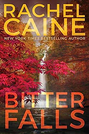 Bitter Falls by Rachel Caine