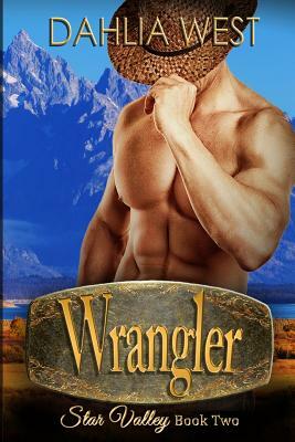 Wrangler by Dahlia West