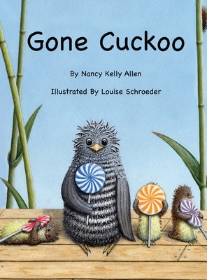 Gone Cuckoo by Nancy Kelly Allen