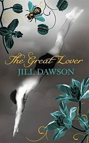 The Great Lover by Jill Dawson
