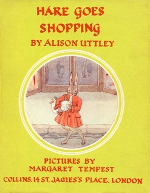 Hare Goes Shopping by Alison Uttley