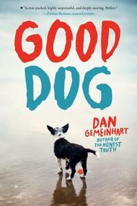Good Dog by Dan Gemeinhart