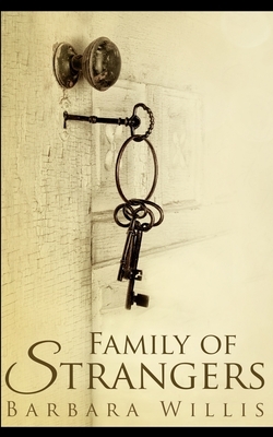 Family Of Strangers by Barbara Willis