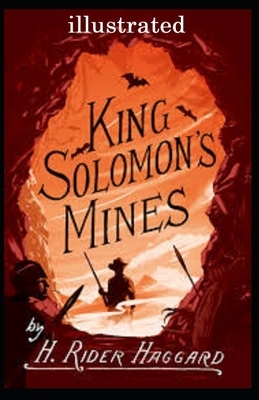 King Solomon's Mines illustrated by H. Rider Haggard