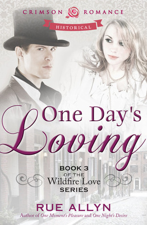 One Day's Loving by Rue Allyn