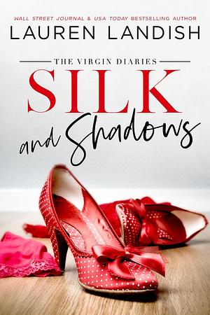 Silk and Shadows by Lauren Landish