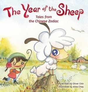 The Year of the Sheep by Alina Chau, Oliver Chin