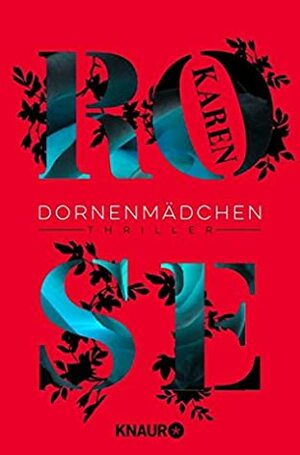 Dornenmädchen by Karen Rose