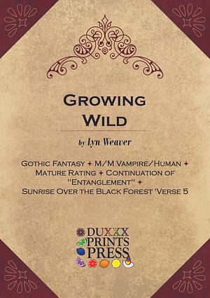 Growing Wild by Lyn Weaver