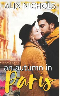 An Autumn in Paris by Alix Nichols