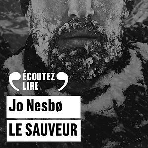 Le sauveur by Jo Nesbø