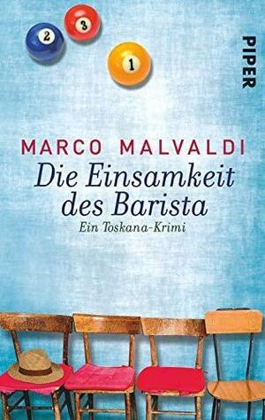 Die Einsamkeit des Barista by Marco Malvaldi