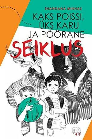 Kaks poissi, üks karu ja pöörane seiklus by Shandana Minhas