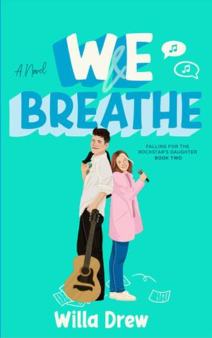 WE Breathe by Willa Drew