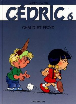 Chaud et froid by Laudec, Raoul Cauvin