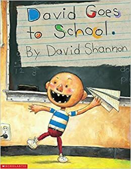 -- David Goes To School -- (Paperback Book) by David Shannon -- 1999 -- by David Shannon
