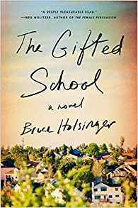 The Gifted School by Bruce Holsinger