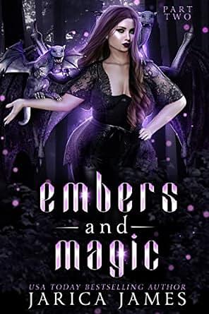 Embers and Magic: Part Two by Jarica James