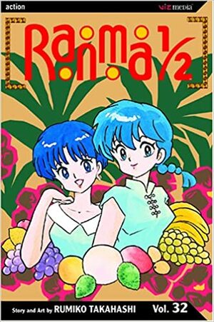 Ranma 1/2, Vol. 32 by Rumiko Takahashi