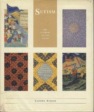 Sufism: The Alchemy of the Heart by Muhammad Isa Waley