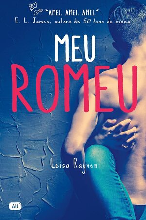 Meu Romeu by Leisa Rayven