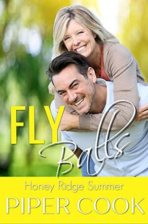Fly Balls: Insta Love BBW Steamy Sweet Small Town Summer Romance by Piper Cook