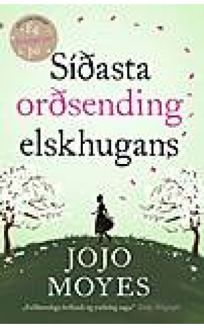 Síðasta orðsending elskhugans by Jojo Moyes
