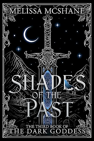 Shades of the Past by Melissa McShane