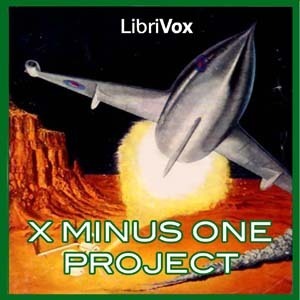 X Minus One Project by Fritz Leiber, Robert Sheckley, Philip K. Dick, Juli Carter, Alan E. Nourse, H. Beam Piper, Frederik Pohl, H.L. Gold, Clifford D. Simak, Gregg Margarite