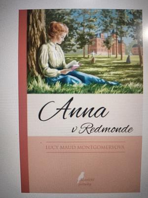 Anna v Redmonde by L.M. Montgomery