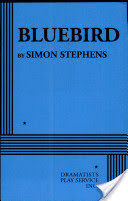 Bluebird by Simon Stephens