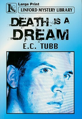 Death Is a Dream by E. C. Tubb