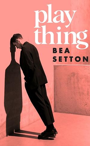Plaything by Bea Setton