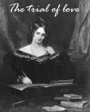 The trial of love by Mary Shelley