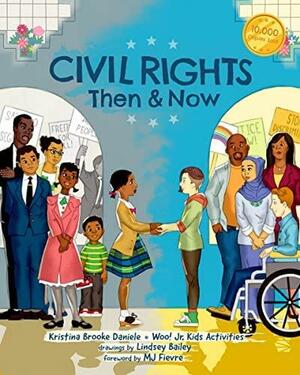 Civil Rights Then and Now: A Timeline of Past and Present Social Justice Issues in America by Woo! Jr. Kids Activities