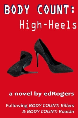 Body Count: High-Heels by Edrogers