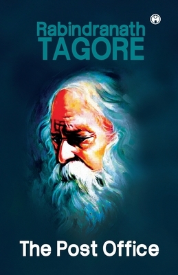 The Post Office by Rabindranath Tagore