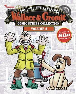 Wallace & Gromit: The Complete Newspaper Comic Strips Collection, Volume 2 by Titan Comics