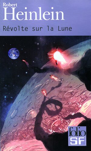 Révolte sur la lune by Robert A. Heinlein