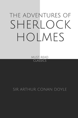 The Adventures of Sherlock Holmes by Arthur Conan Doyle