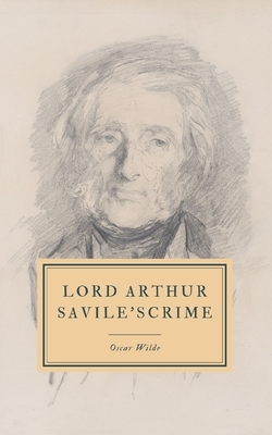 Lord Arthur Savile's Crime: and Other Stories by Oscar Wilde