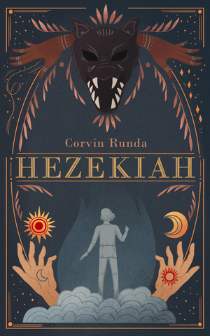 Hezekiah by Corvin Runda