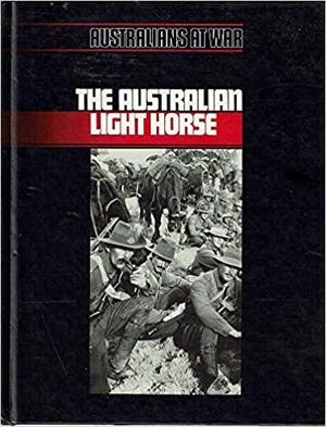 The Australian Light Horse by Ian Jones
