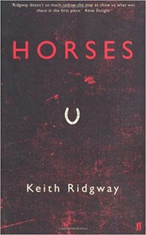 Horses by Keith Ridgway