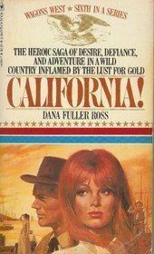 California! by Dana Fuller Ross